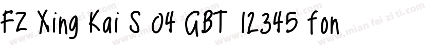 FZ Xing Kai S 04 GBT 12345 font字体转换